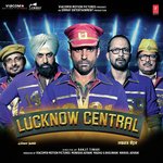 Lucknow Central - Gurmeet Singh Song Download